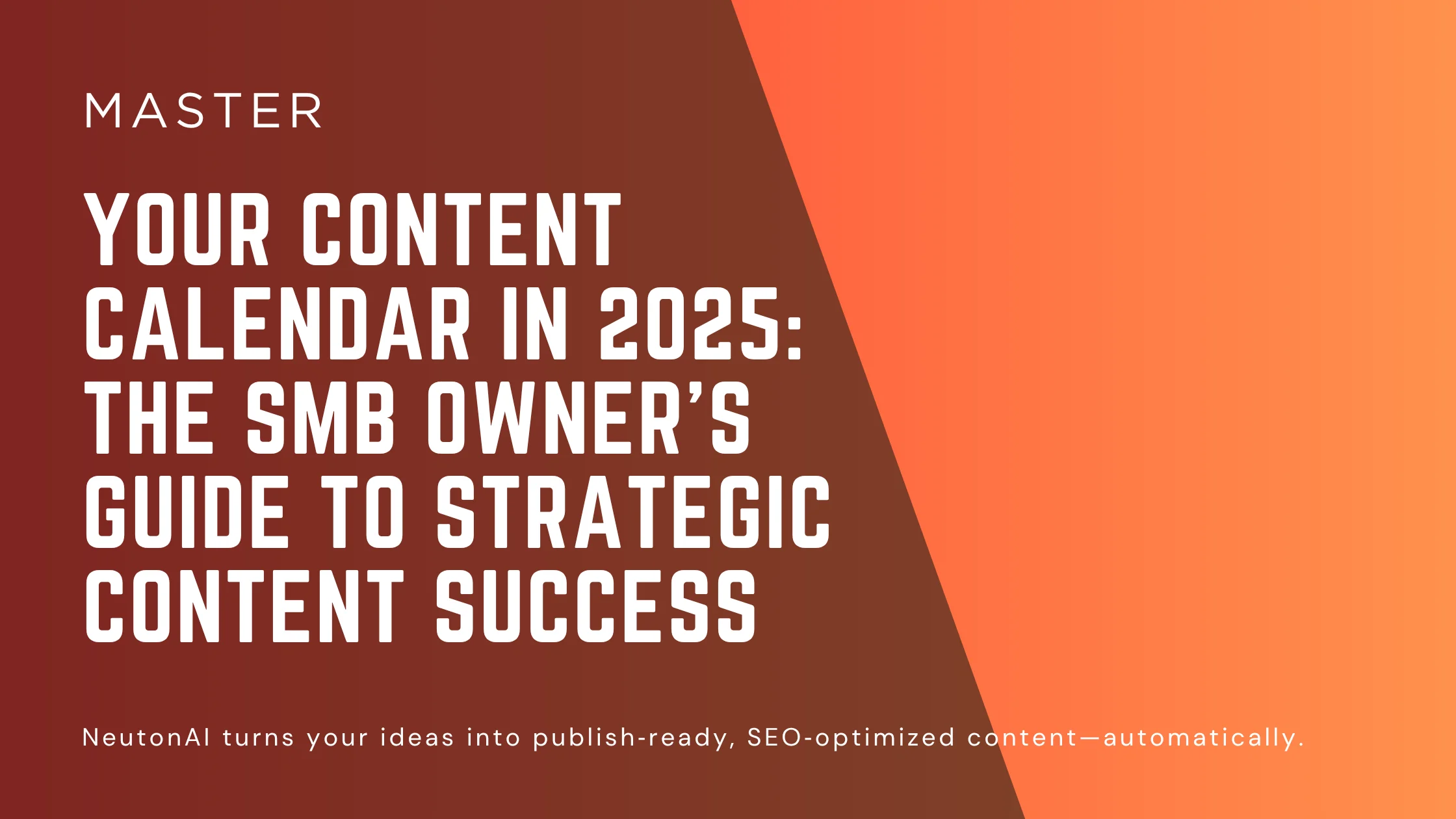 The Complete Guide to Content Calendar in 2025