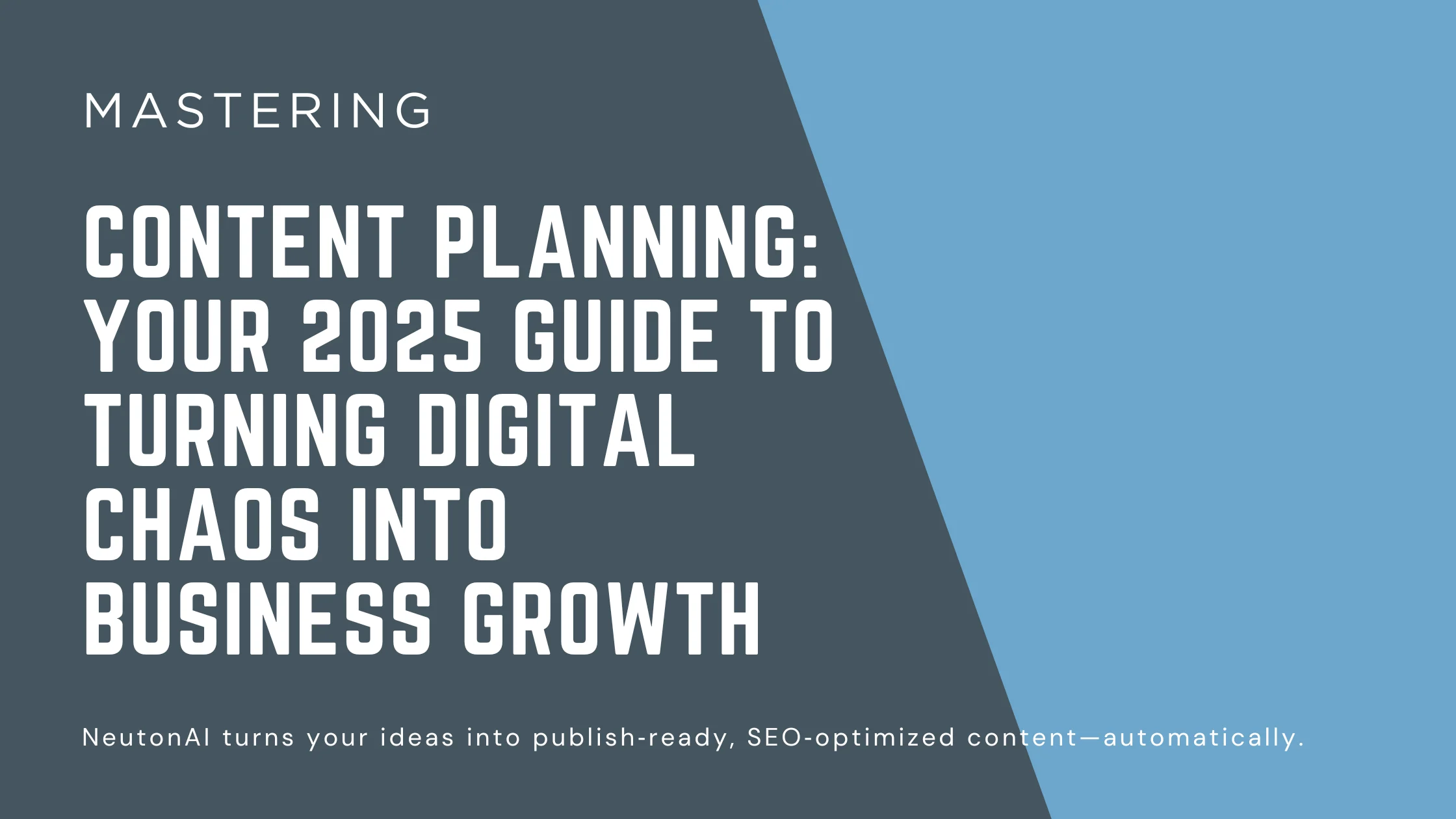 The Complete Guide to Content Planning in 2025