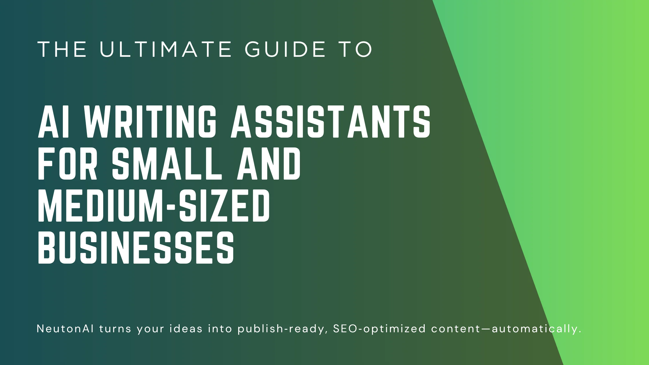 The Complete Guide to AI Writing Assistant in 2025