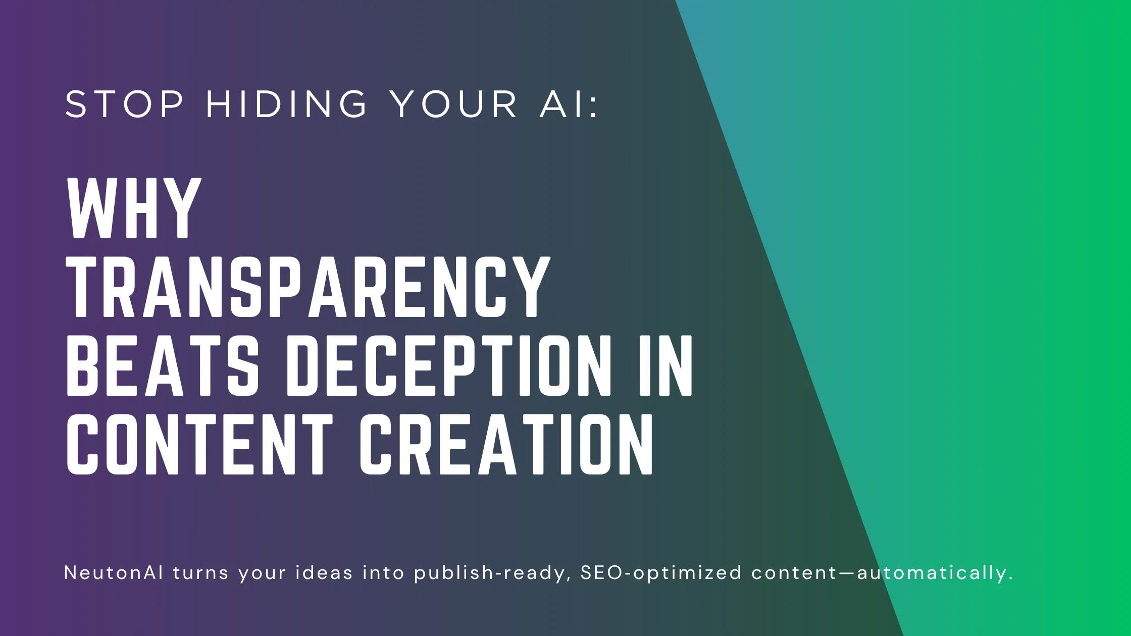 Stop Hiding Your AI: Why Transparency Beats Deception in Content Creation