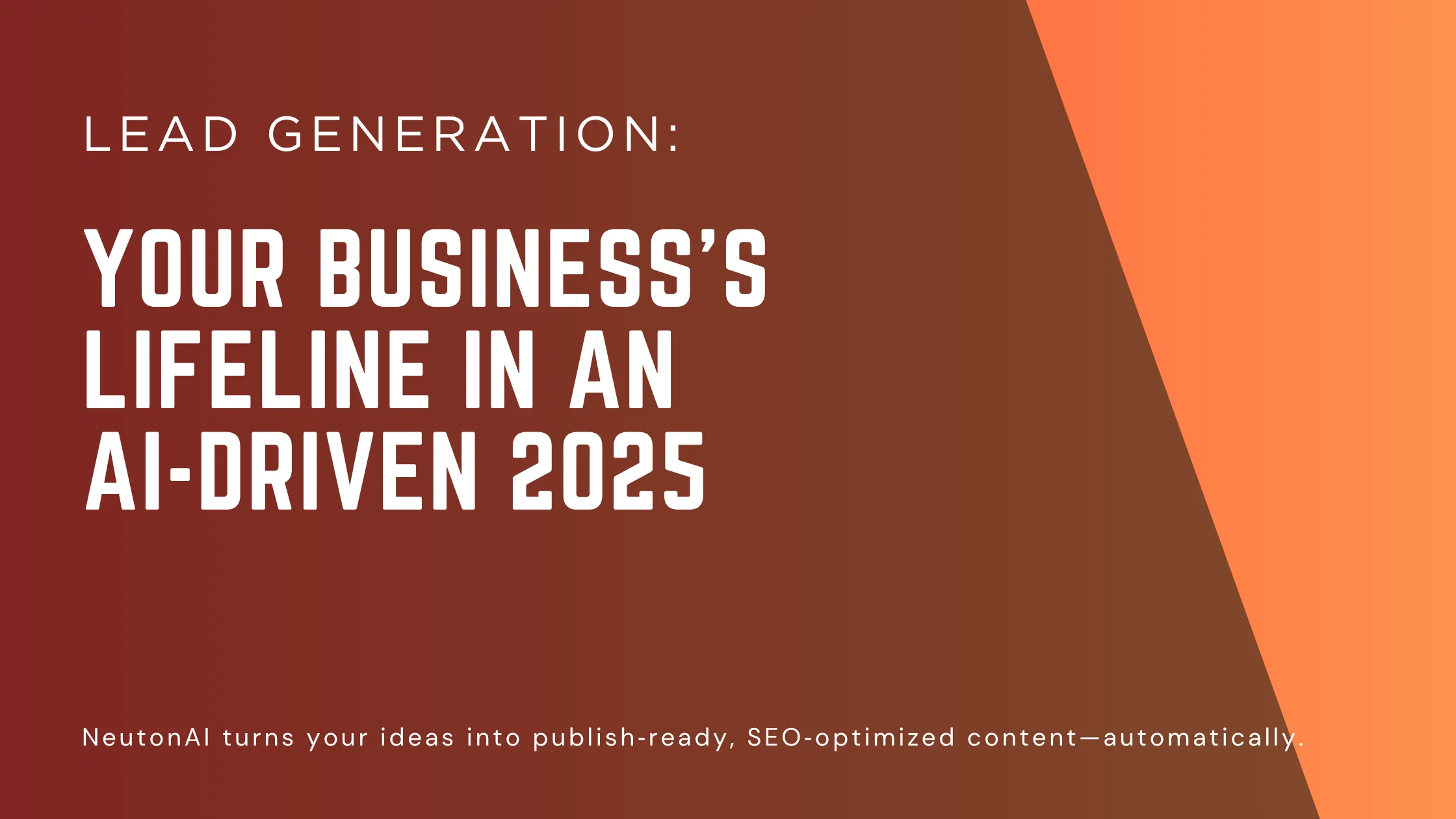 The Complete Guide to Lead Generation in 2025