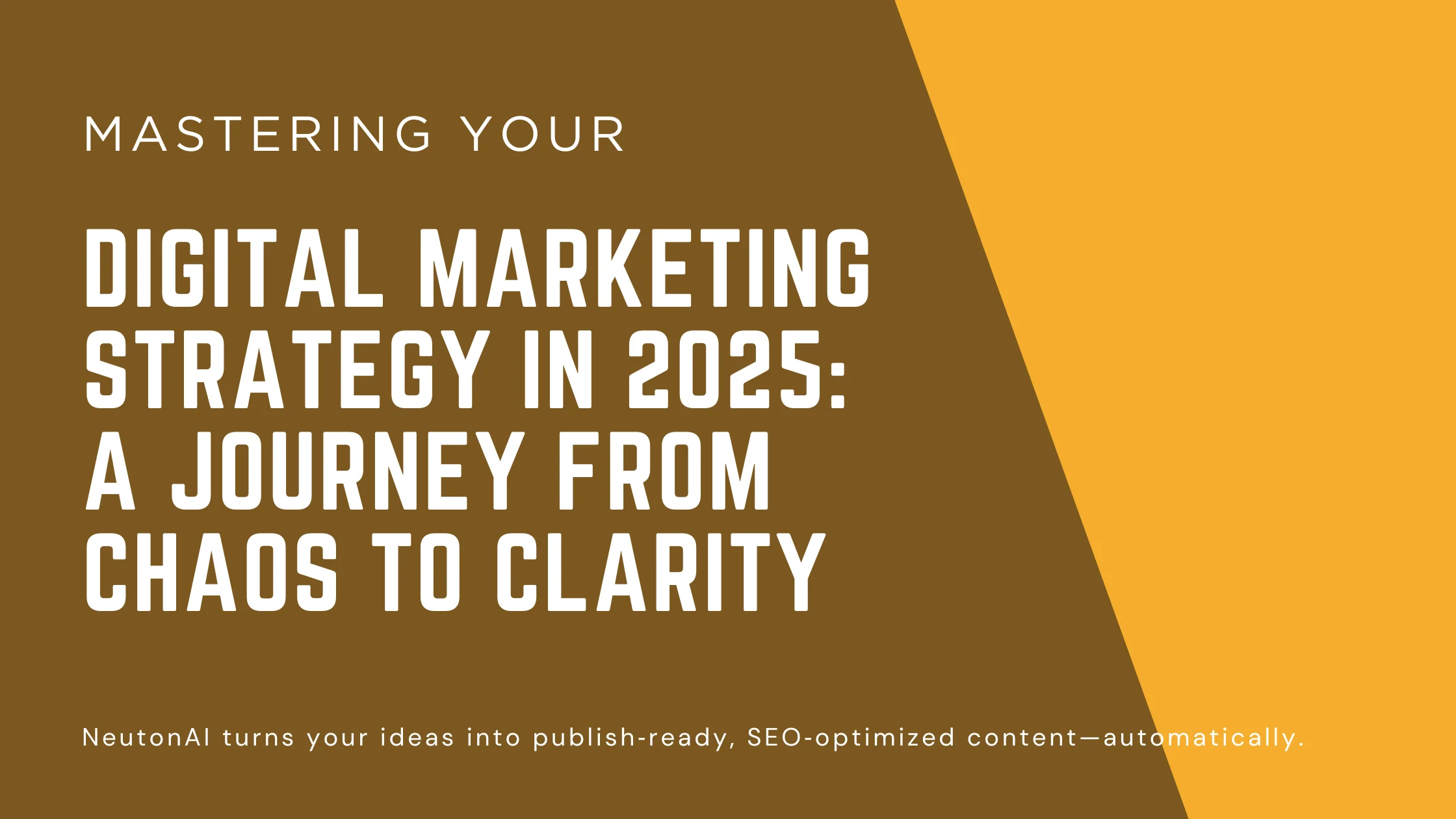 The Complete Guide to Digital Marketing Strategy in 2025