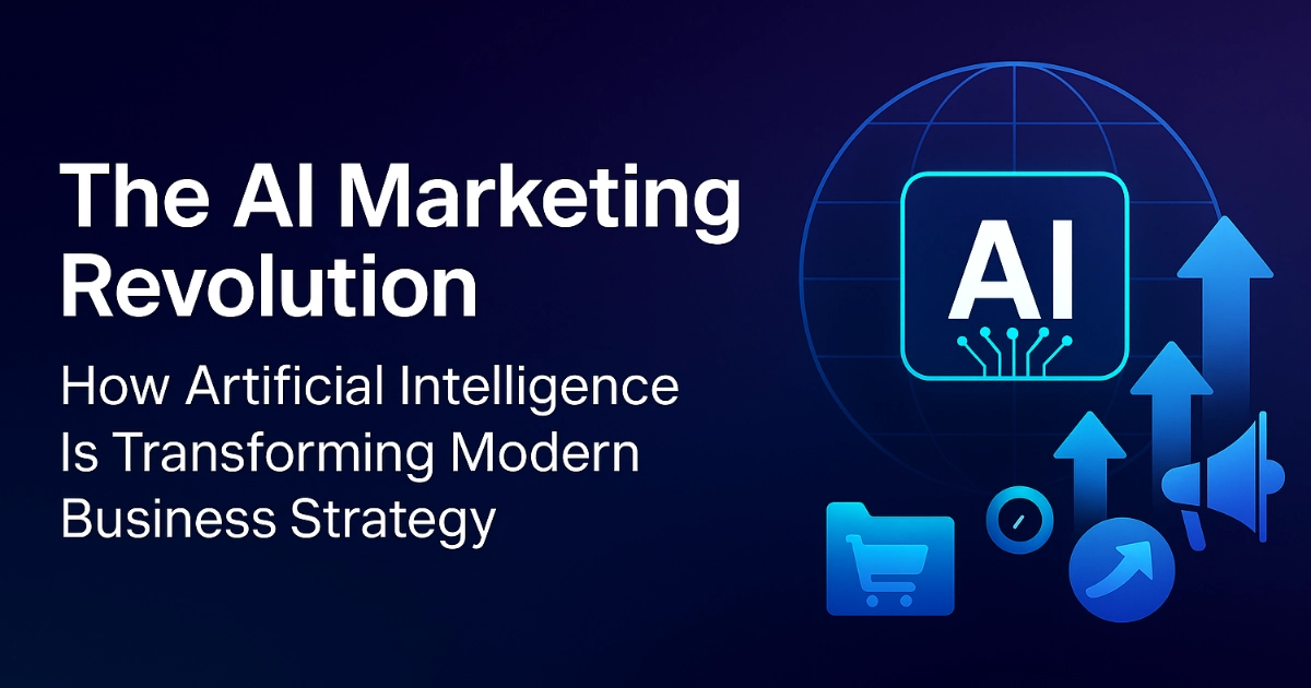 The AI Marketing Revolution: How Artificial Intelligence is Transforming Modern Business Strategy